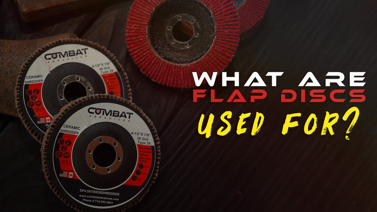 “What Are Flap Discs Used For?” text beside three Combat Abrasives flap discs