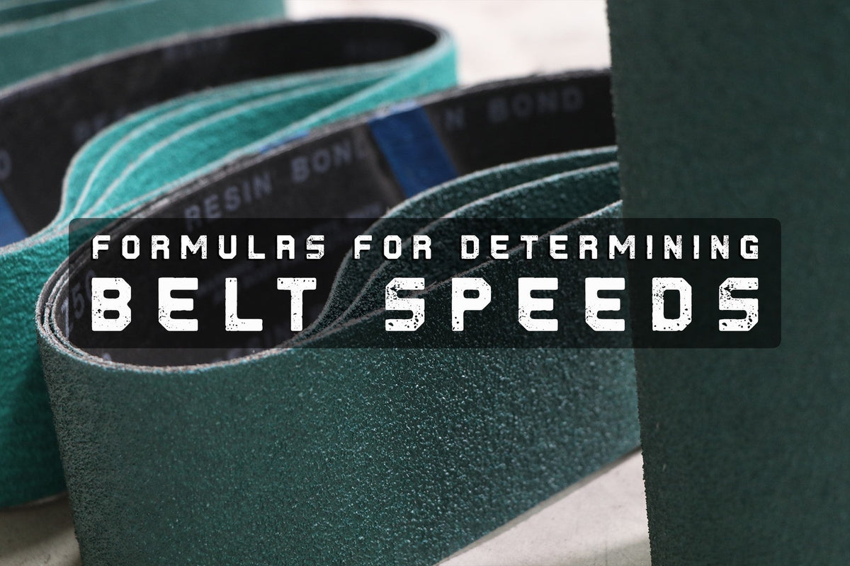 “Formulas for Determining Belt Speeds” text over green sanding belts