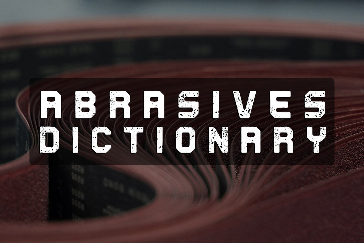 “Abrasives Dictionary” text over a close-up of coiled sanding belts
